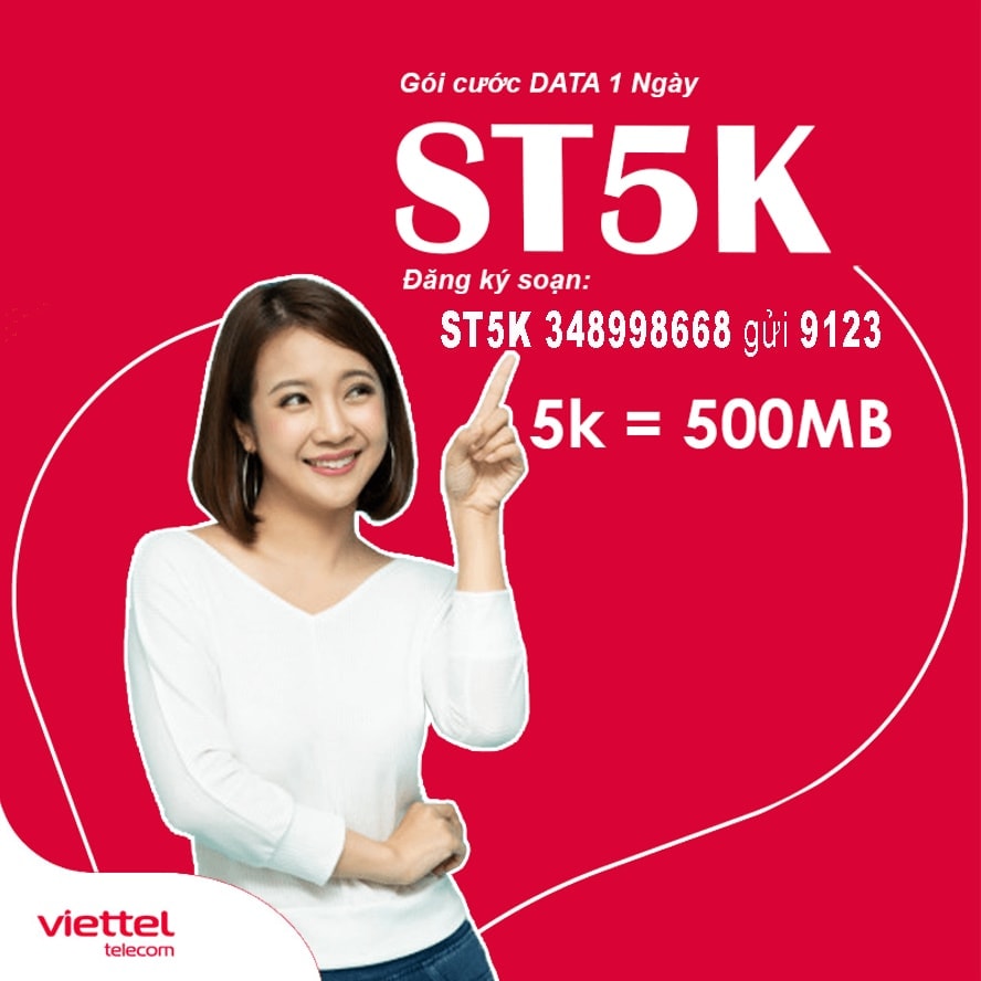 Đăng ký gói cước ST5K Viettel để nhận 500MB data Viettel 4g truy cập internet tốc độ cao